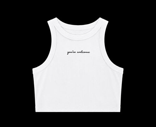 You're Welcome Ribbed Crop Tank